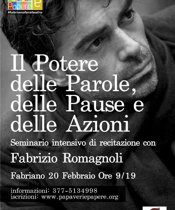 Seminario intensivo di recitazione con Fabrizio Romagnoli il 20 Febbraio 2016 a Fabriano (AN)