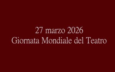 Giornata Mondiale del Teatro – 27 marzo 2026